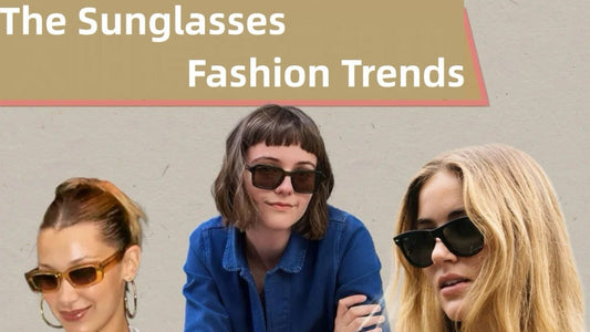 The Sunglasses Fashion Trends